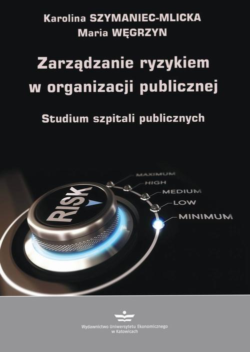 The cover of the book titled: Zarządzanie ryzykiem w organizacji publicznej