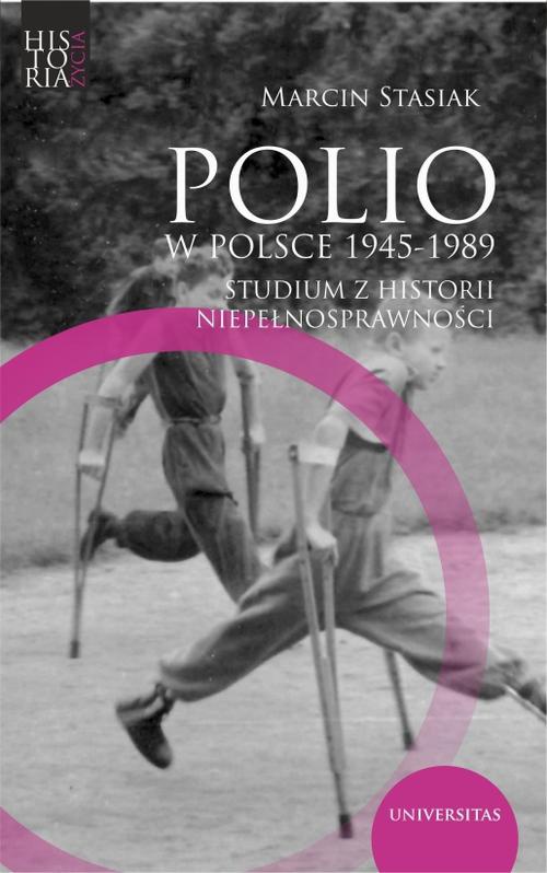 Okładka:Polio w Polsce 1945-1989. 