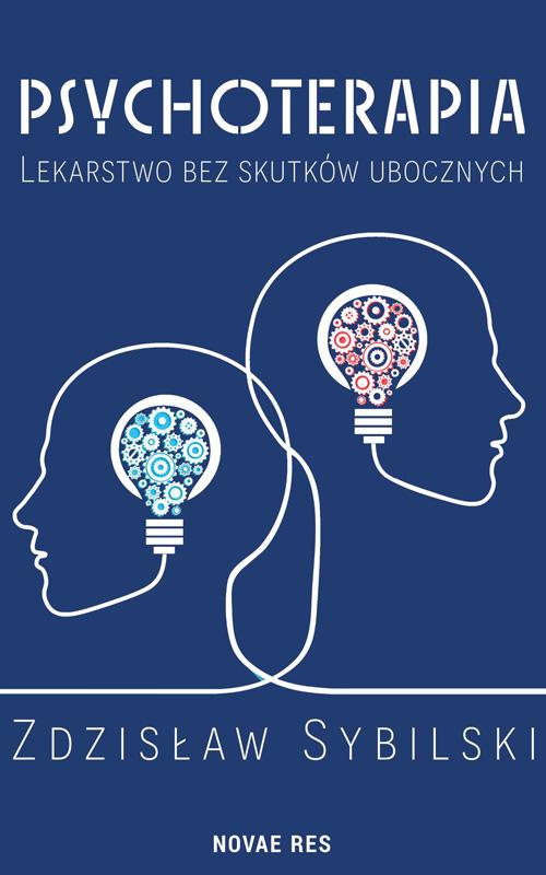 The cover of the book titled: Psychoterapia Lekarstwo bez skutków ubocznych