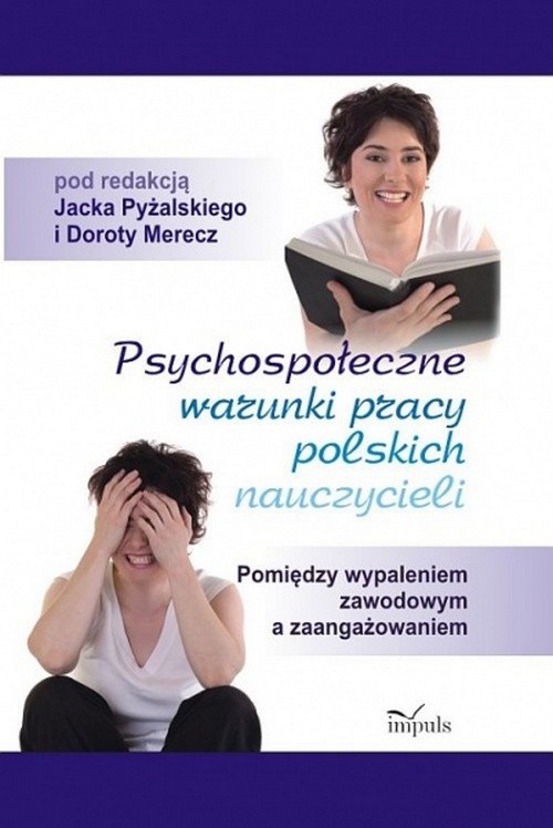 Okładka książki o tytule: Psychospołeczne warunki pracy polskich nauczycieli