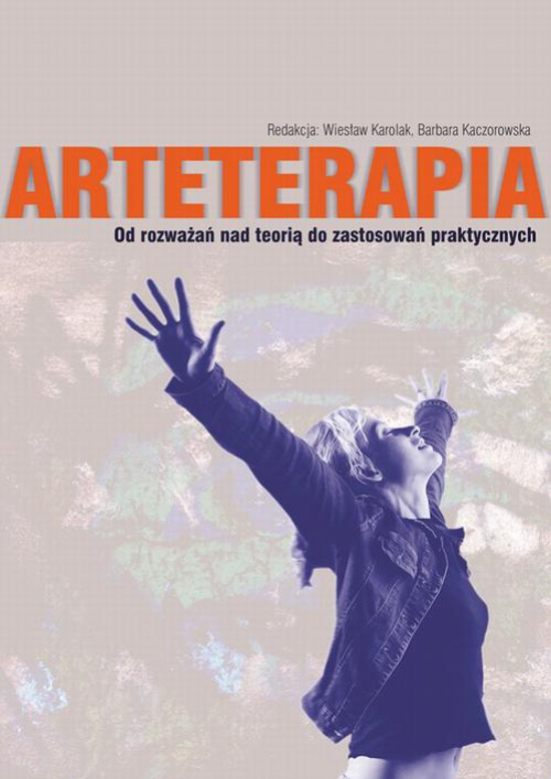 Обложка книги под заглавием:Arteterapia Od rozważań nad teorią do zastosowań praktycznych