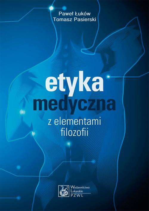 Обложка книги под заглавием:Etyka medyczna z elementami filozofii