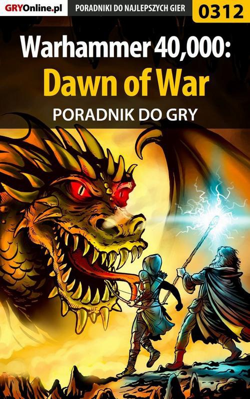 Okładka:Warhammer 40,000: Dawn of War - poradnik do gry 