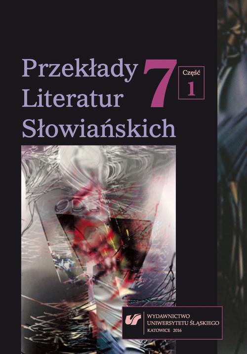 Okładka książki o tytule: „Przekłady Literatur Słowiańskich” 2016. T. 7. Cz. 1