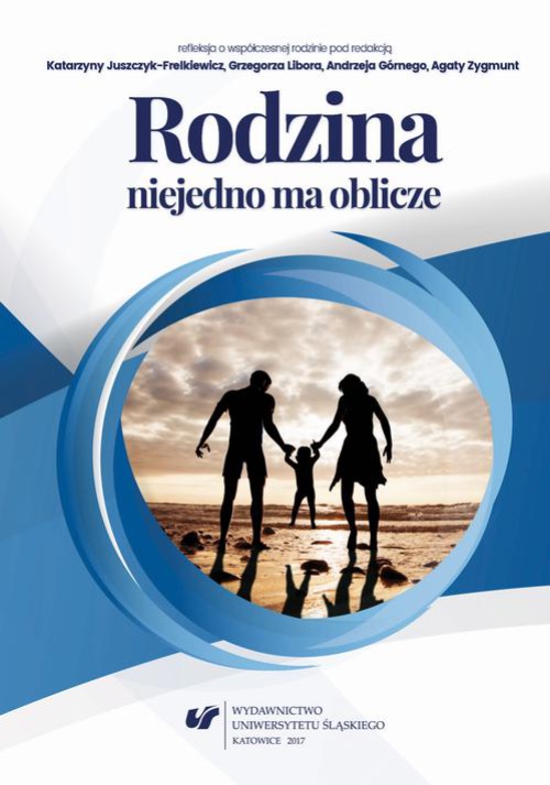 The cover of the book titled: Rodzina niejedno ma oblicze – refleksja o współczesnej rodzinie