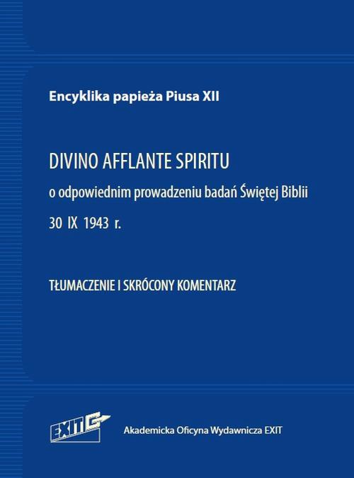 Обложка книги под заглавием:Encyklika papieża Piusa XII DIVINO AFFLANTE SPIRITU o odpowiednim prowadzeniu badań Świętej Biblii