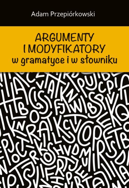 Обложка книги под заглавием:Argumenty i modyfikatory w gramatyce i w słowniku