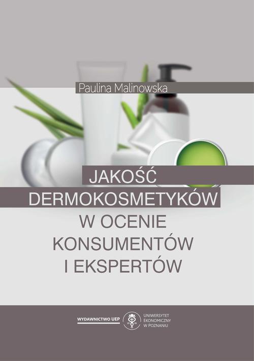 Обложка книги под заглавием:Jakość dermokosmetyków w ocenie konsumentów i ekspertów