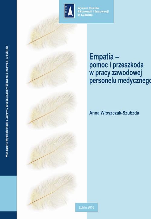 The cover of the book titled: Empatia – pomoc i przeszkoda w pracy zawodowej personelu medycznego