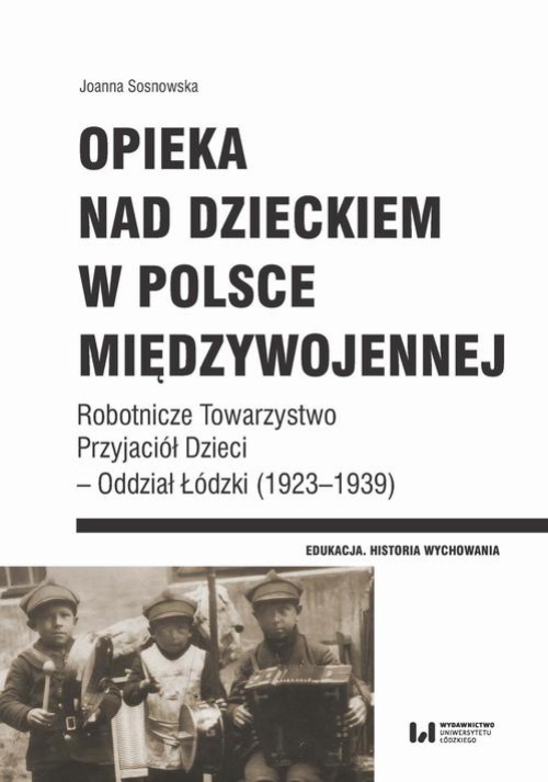 The cover of the book titled: Opieka nad dzieckiem w Polsce międzywojennej