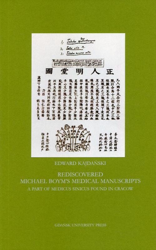 Okładka książki o tytule: Rediscovered Michael Boym's Medical Manuscripts. A Part of Medicus Sinicus Found in Cracow