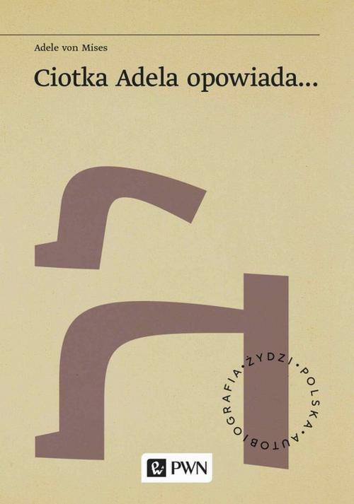 The cover of the book titled: Ciotka Adela opowiada