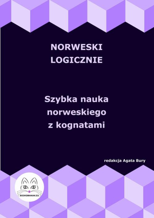 Okładka książki o tytule: Norweski logicznie. Szybka nauka norweskiego z kognatami