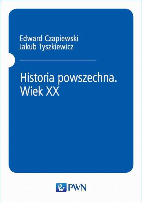 Обложка книги под заглавием:Historia powszechna. Wiek XX
