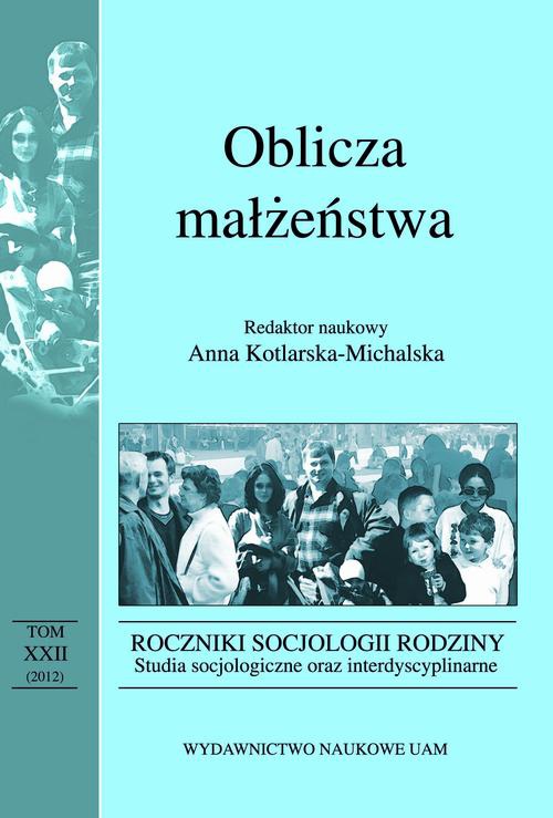 Okładka książki o tytule: Roczniki Socjologii Rodziny - tom XXII. Oblicza małżeństwa