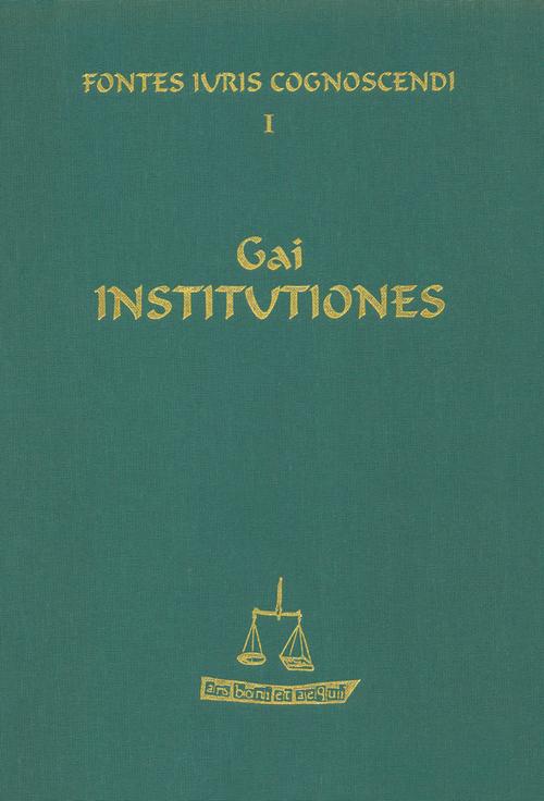 Okładka książki o tytule: Gai INSTITUTIONES. Instytucje Gaiusa - Tekst i przekład