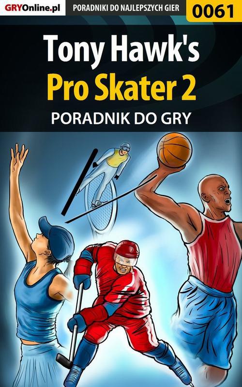 Okładka:Tony Hawk's Pro Skater 2 - poradnik do gry 