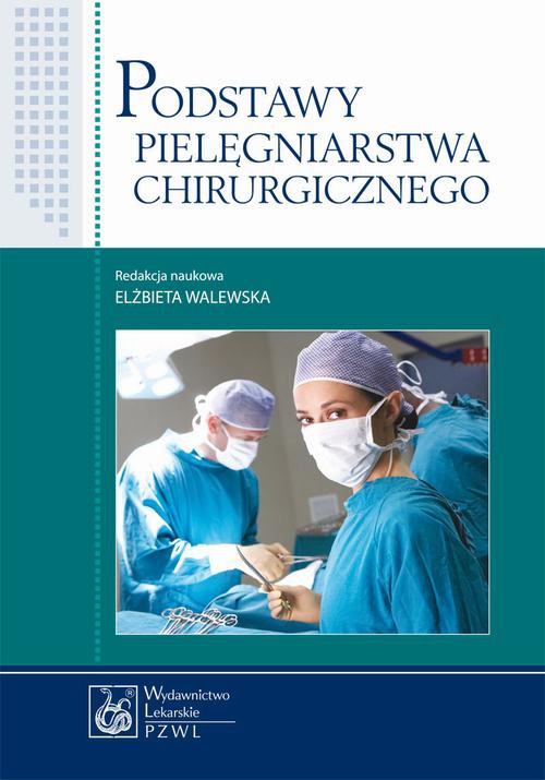 Обложка книги под заглавием:Podstawy pielęgniarstwa chirurgicznego