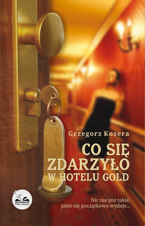 Okładka książki o tytule: Co się zdarzyło w hotelu Gold