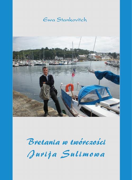 Обложка книги под заглавием:Bretania w twórczości Jurija Sulimowa