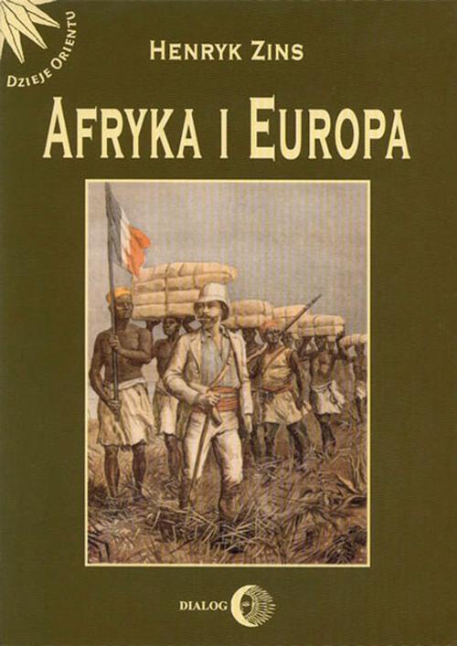 Okładka książki o tytule: Afryka i Europa. Od piramid egipskich do Polaków w Afryce Wschodniej