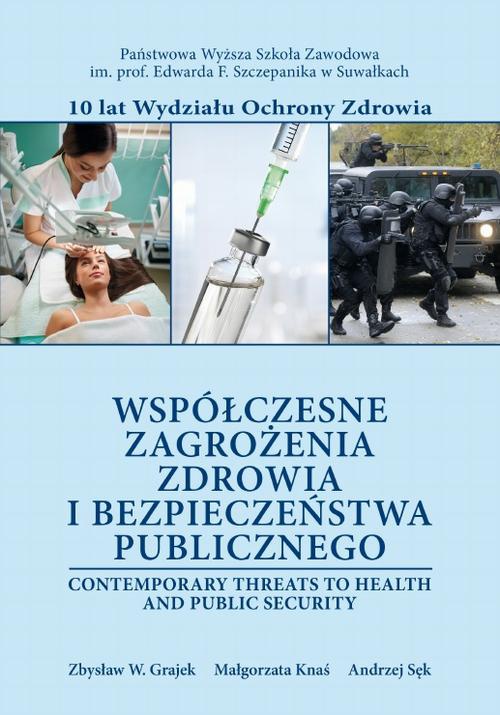 The cover of the book titled: Współczesne zagrożenia zdrowia i bezpieczeństwa publicznego