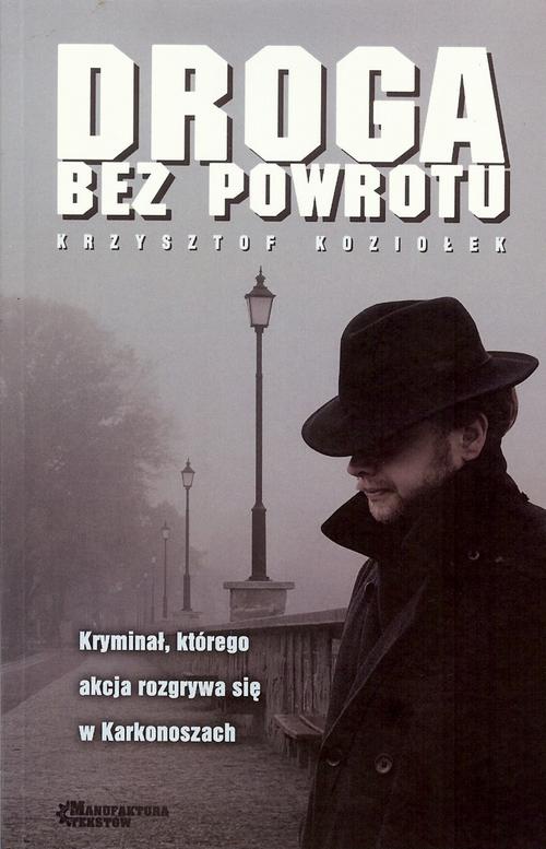 Обкладинка книги з назвою:Droga bez powrotu