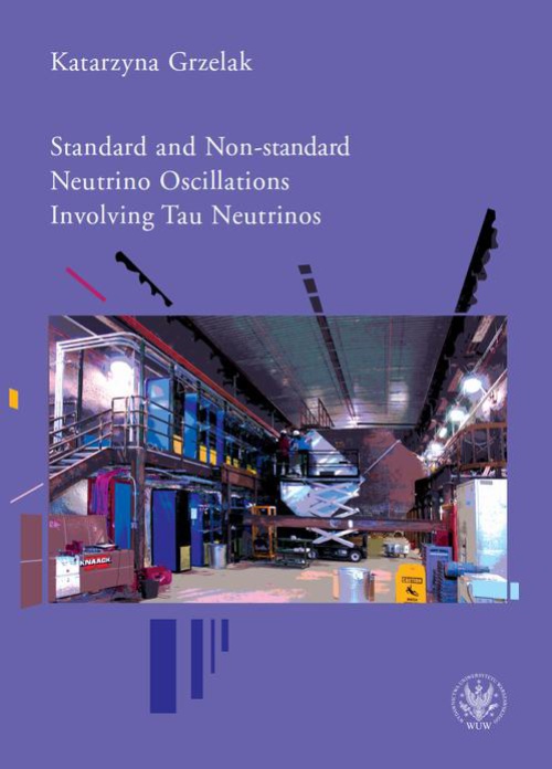 The cover of the book titled: Standard and Non-standard Neutrino Oscillations Involving Tau Neutrinos
