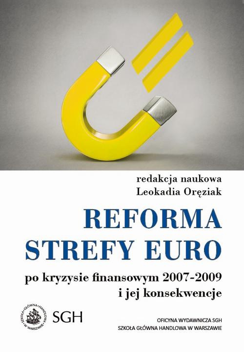 Обложка книги под заглавием:Reforma strefy euro po kryzysie finansowym 2007–2009 i jego konsekwencje