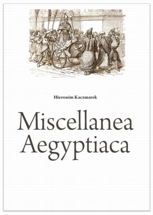 Okładka książki o tytule: Miscellanea Aegyptiaca
