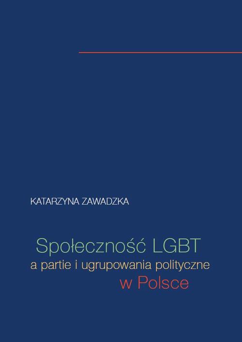 The cover of the book titled: Społeczność LGBT a partie i ugrupowania polityczne w Polsce