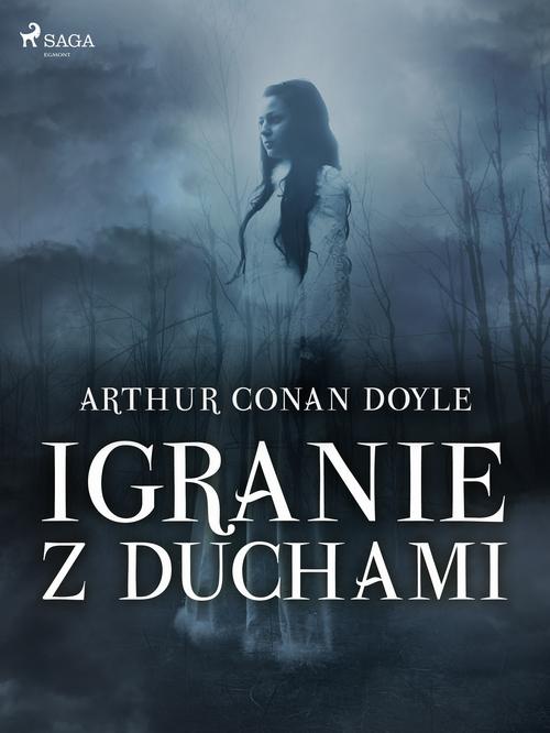 The cover of the book titled: Igranie z duchami
