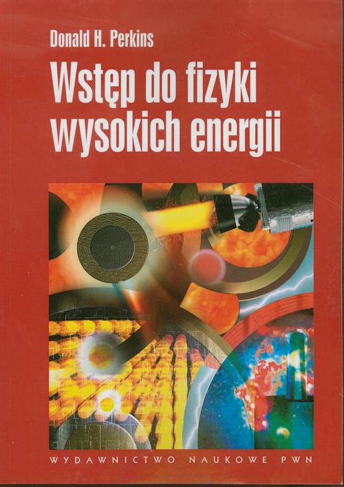 Okładka książki o tytule: Wstęp do fizyki wysokich energii