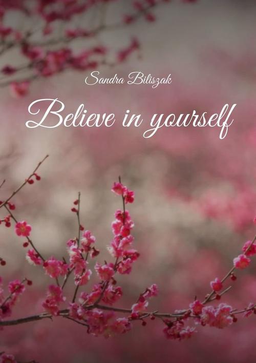 Okładka:Believe in yourself 