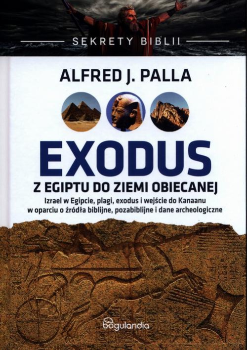 Okładka:Sekrety Biblii Exodus z Egiptu do Ziemi Obiecanej 