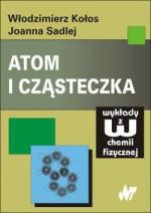 Okładka książki o tytule: Atom i cząsteczka