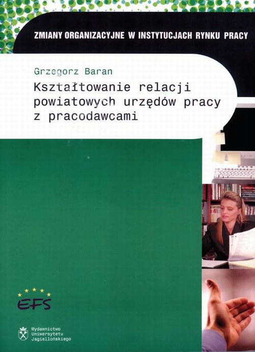 Обкладинка книги з назвою:Kształtowanie relacji powiatowych urzędów pracy z pracodawcami