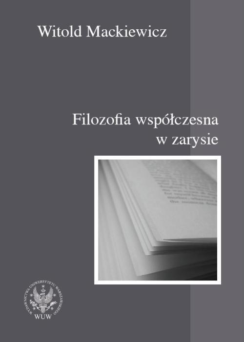 Обкладинка книги з назвою:Filozofia współczesna w zarysie