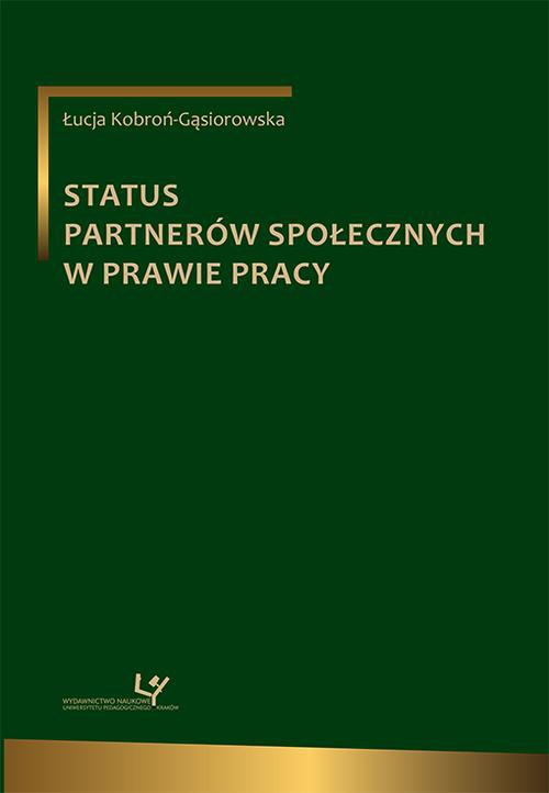 Обложка книги под заглавием:Status partnerów społecznych w prawie pracy
