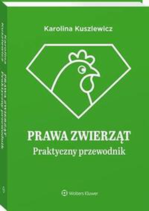 The cover of the book titled: Prawa zwierząt. Praktyczny przewodnik