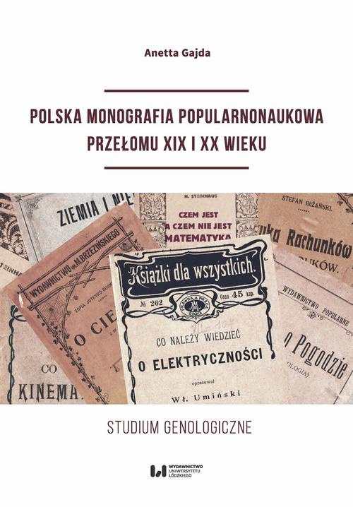 Обложка книги под заглавием:Polska monografia popularnonaukowa przełomu XIX I XX wieku