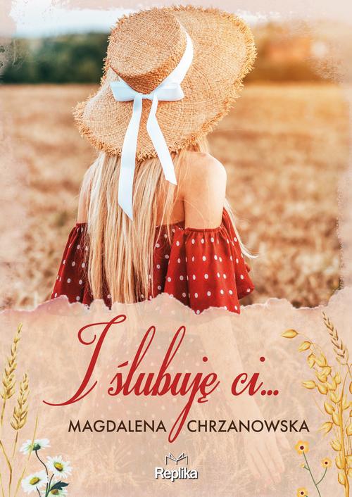 The cover of the book titled: I ślubuję ci…