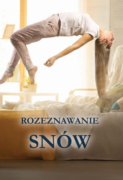The cover of the book titled: Rozeznawanie snów