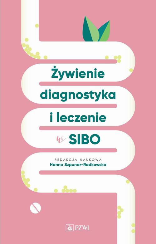Okładka książki o tytule: Żywienie, diagnostyka i leczenie w SIBO