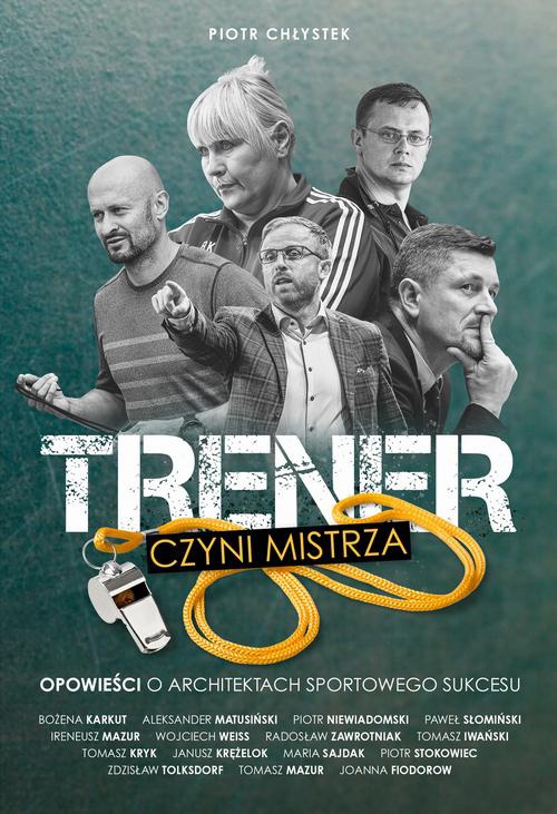 The cover of the book titled: Trener czyni mistrza