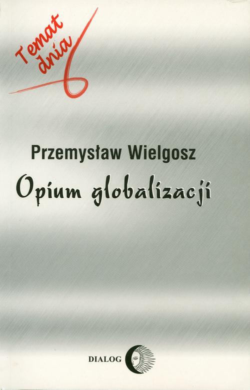 Okładka:Opium globalizacji 