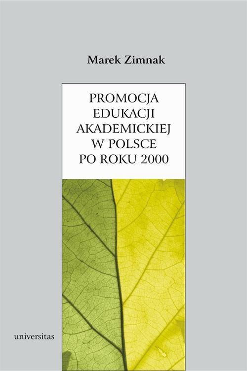 The cover of the book titled: Promocja edukacji akademickiej w Polsce po roku 2000