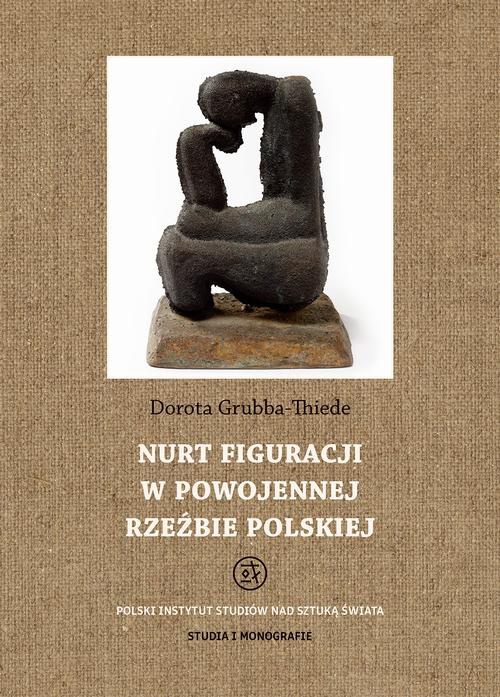 Okładka książki o tytule: Nurt figuracji w powojennej rzeźbie polskiej