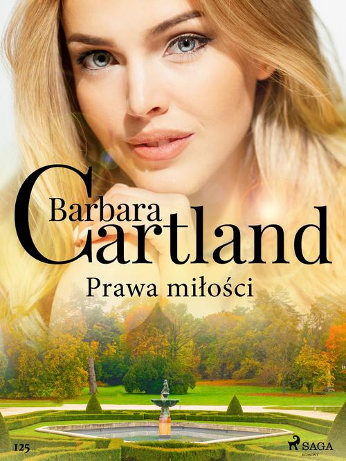 The cover of the book titled: Prawa miłości - Ponadczasowe historie miłosne Barbary Cartland