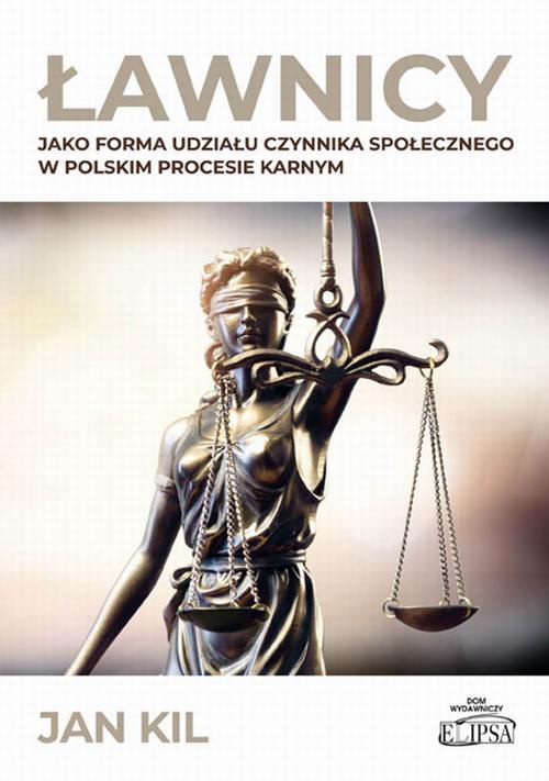 Обложка книги под заглавием:Ławnicy jako forma udziału czynnika społecznego w polskim procesie karnym
